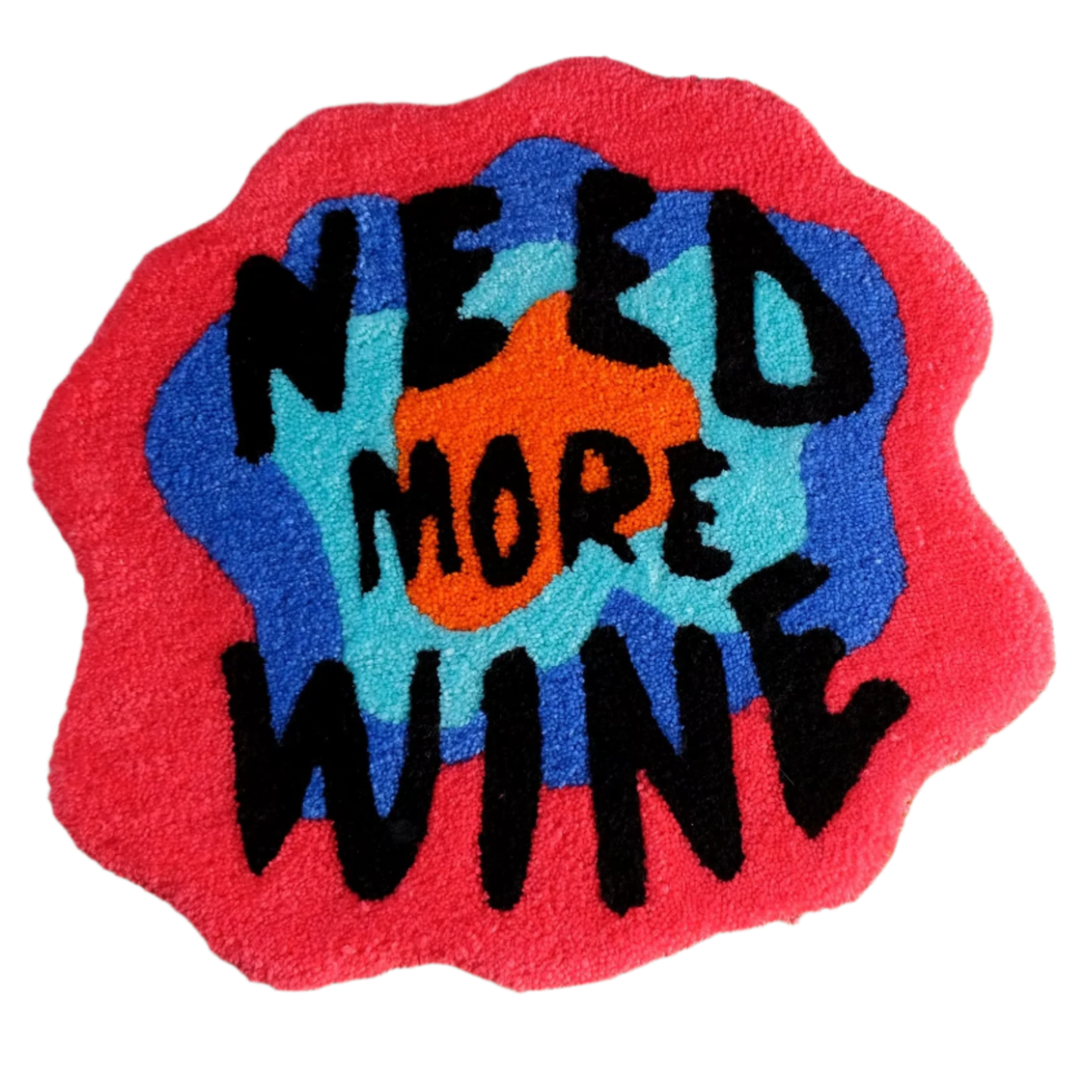 Tufted text rug reading "Need More Wine" in bold playful font.